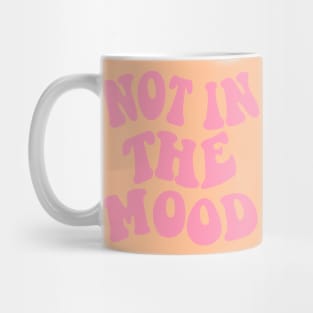 Not in the Mood, Pink Mug